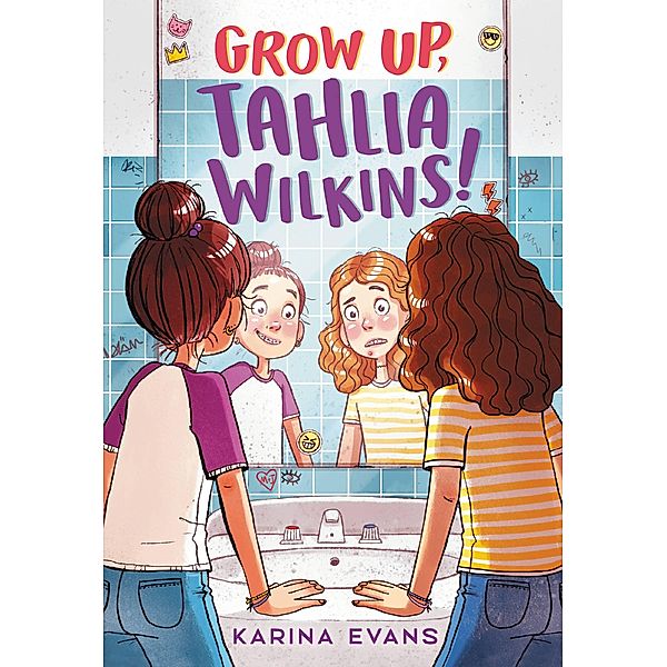 Grow Up, Tahlia Wilkins!, Karina Evans