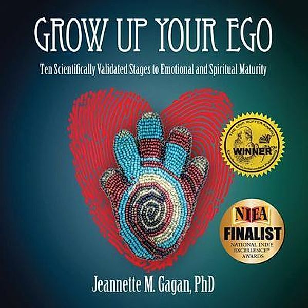 Grow Up Your Ego / Author Reputation Press, LLC, Jeannette M. Gagan