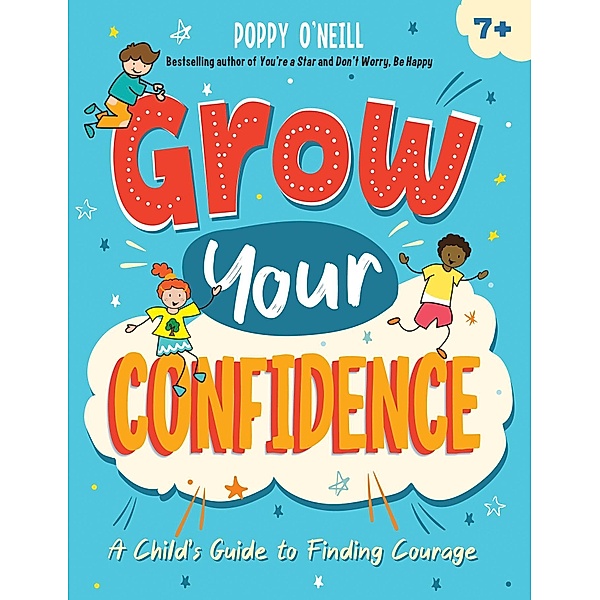 Grow Your Confidence, Poppy O'Neill