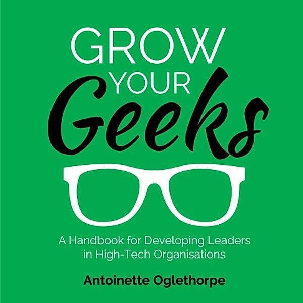 Grow Your Geeks, Antoinette Oglethorpe