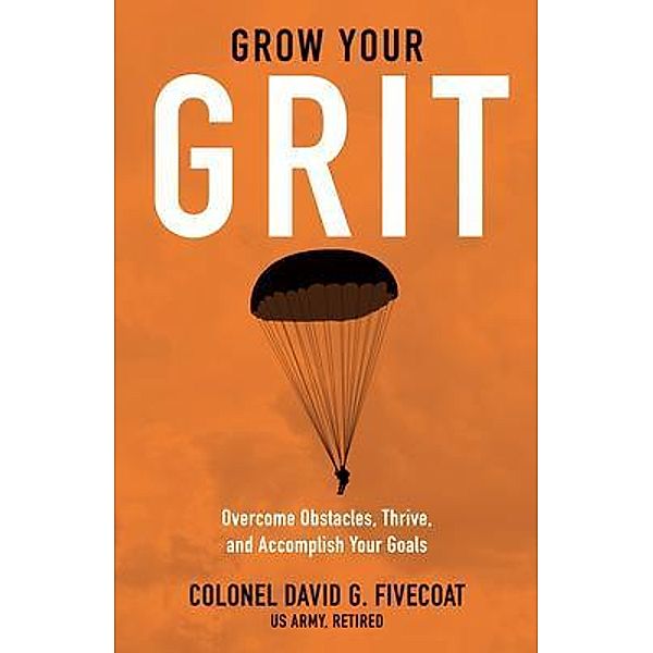 Grow Your Grit, David Fivecoat