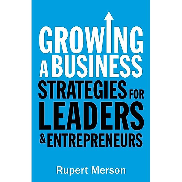 Growing a Business, Rupert Merson