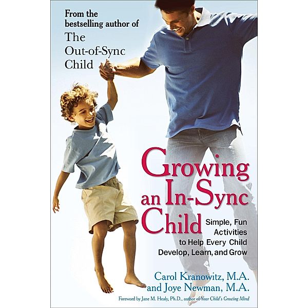 Growing an In-Sync Child, Carol Stock Kranowitz, Joye Newman