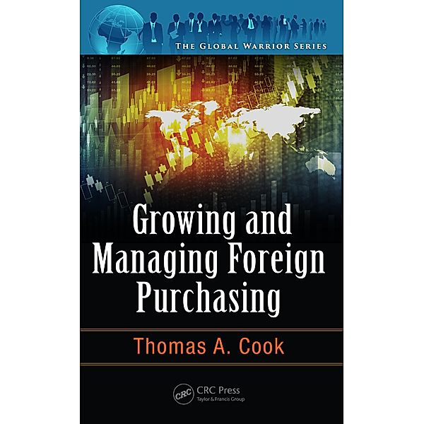 Growing and Managing Foreign Purchasing, Thomas A. Cook