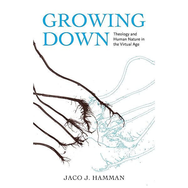 Growing Down, Jaco J. Hamman