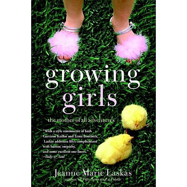Growing Girls, Jeanne Marie Laskas