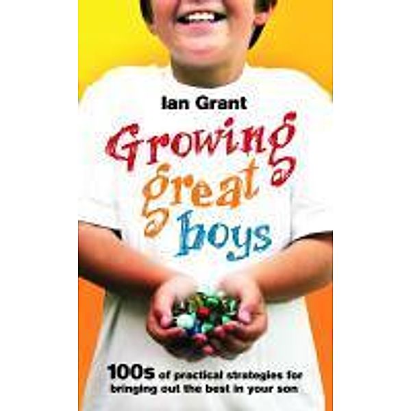 Growing Great Boys, Ian Grant