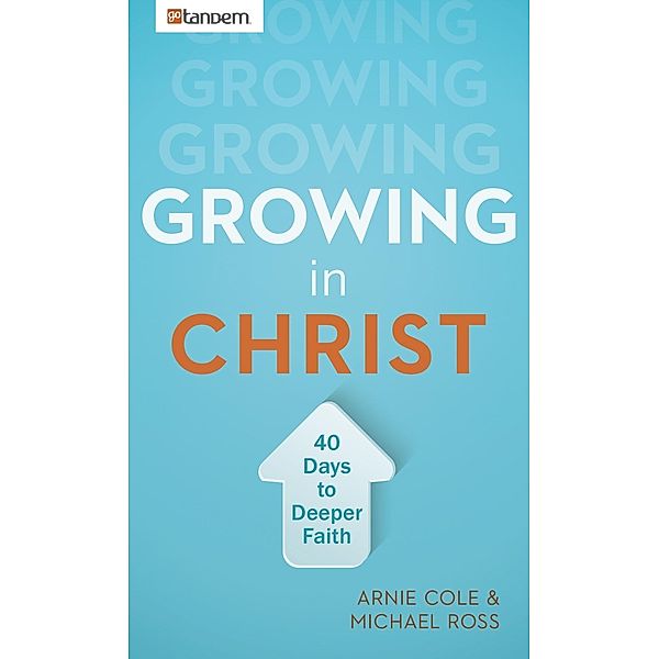 Growing in Christ, Arnie Cole