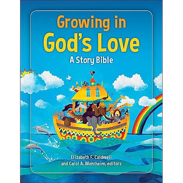 Growing in God's Love, Elizabeth F. Caldwell, Carol A Wehrheim
