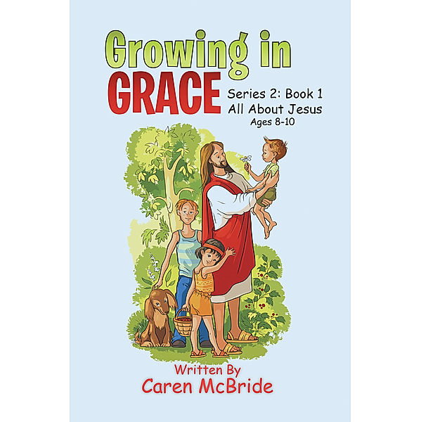 Growing in Grace, Caren McBride