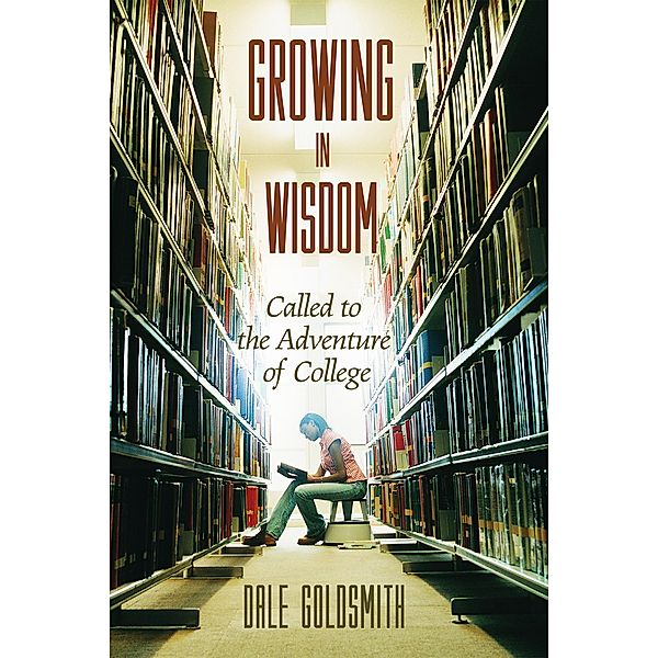 Growing in Wisdom, Dale Goldsmith
