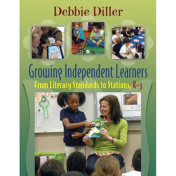 Growing Independent Learners, Debbie Diller
