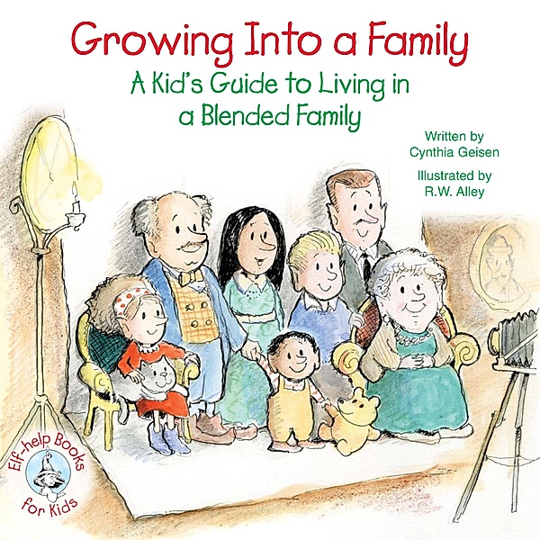 Growing Into a Family / Elf-help Books for Kids, Cynthia Geisen