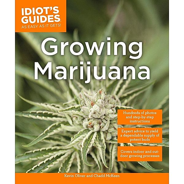 Growing Marijuana / Idiot's Guides, Kevin Oliver, Chadd McKeen