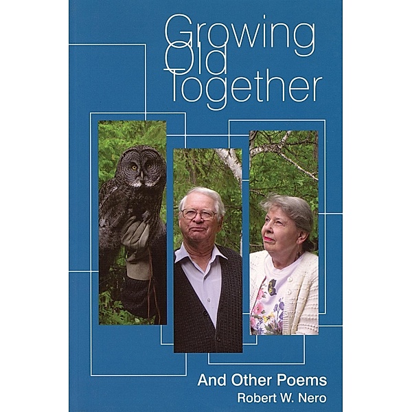Growing Old Together, Robert W. Nero