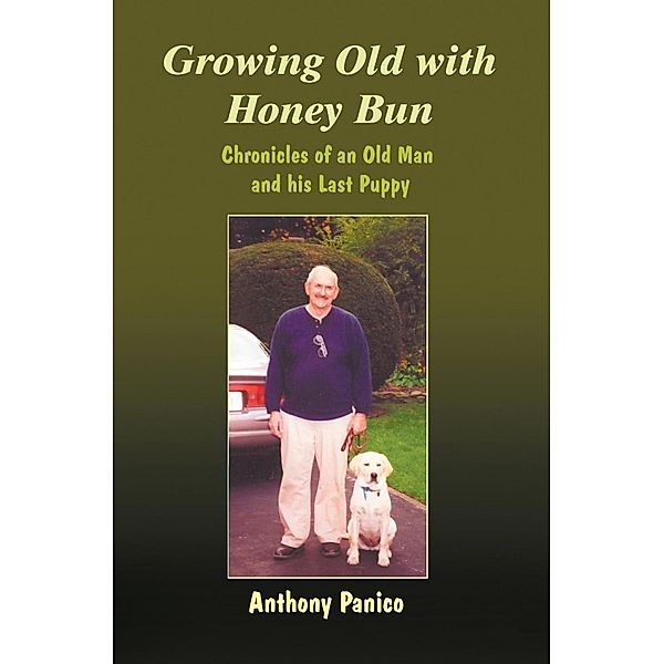 Growing Old with Honey Bun, Anthony Panico