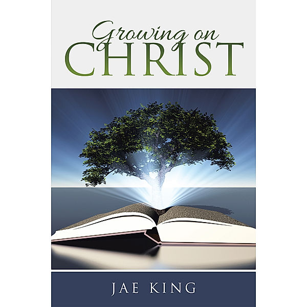 Growing on Christ, Jae King