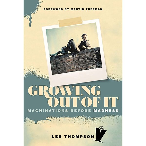 Growing Out of It, Lee Thompson, Ian Snowball