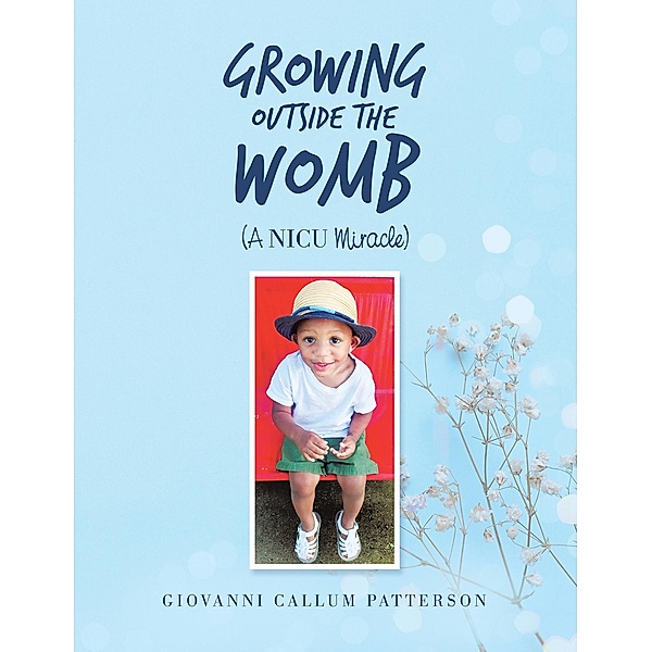 Growing Outside the Womb, Giovanni Callum Patterson
