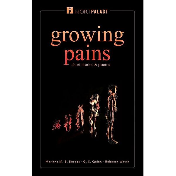 growing pains, Mariana M. B. Borges, G.S. Quinn, Rebecca Wayth