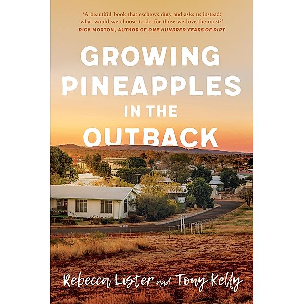 Growing Pineapples in the Outback, Tony Kelly