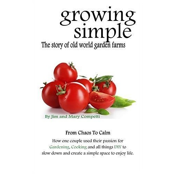 Growing Simple, Jim Competti