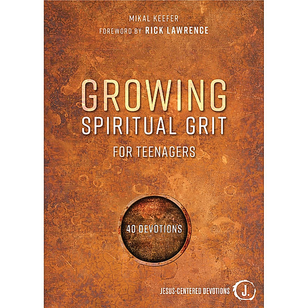 Growing Spiritual Grit for Teenagers, Keefer