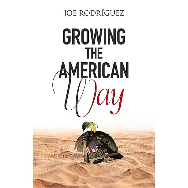 Growing the American Way, Joe Rodriguez