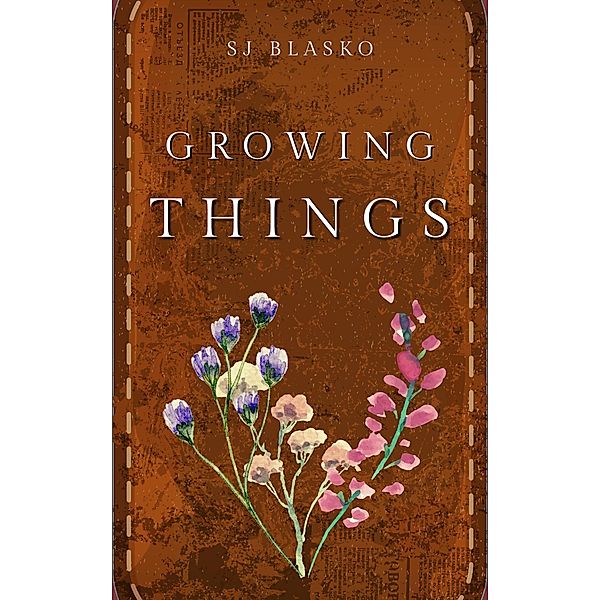 Growing Things, Sj Blasko