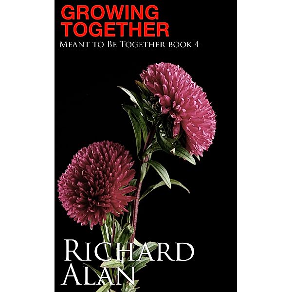 Growing Together / Richard Alan, Richard Alan