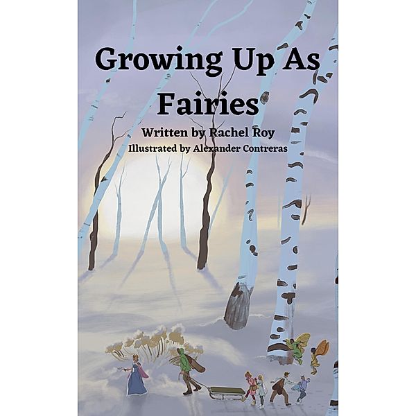 Growing Up As Fairies, Rachel Roy
