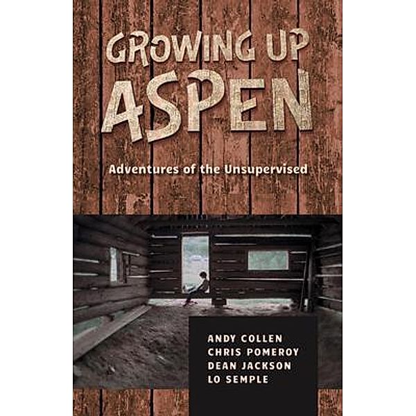 Growing Up Aspen, Andy Collen