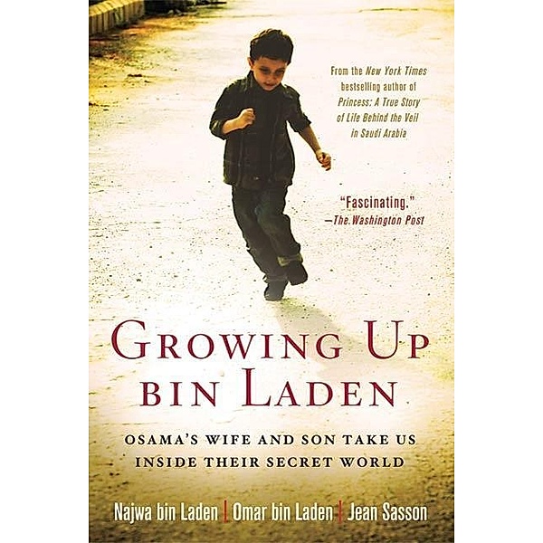 Growing Up bin Laden, Najwa Bin Laden, Omar Bin Laden, JEAN P. SASSON
