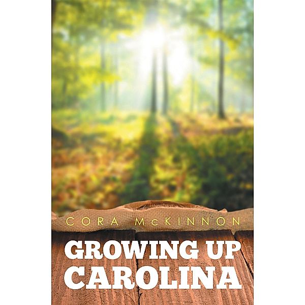 Growing up Carolina, Cora McKinnon