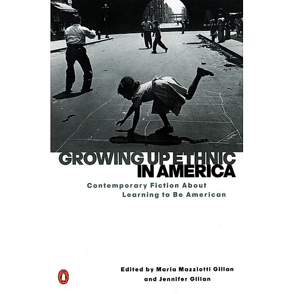 Growing Up Ethnic in America, Maria Mazziotti Gillan, Jennifer Gillan