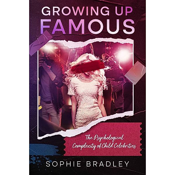 Growing Up Famous, Sophie Bradley