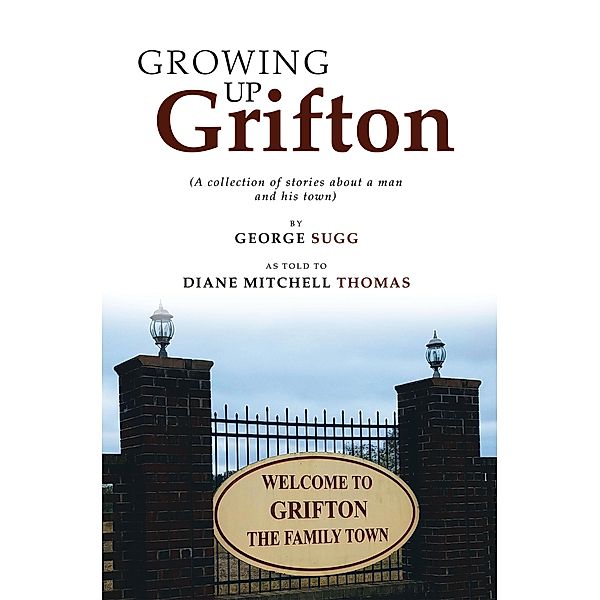 Growing up Grifton, George Sugg