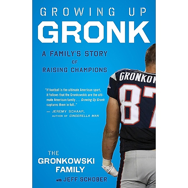 Growing Up Gronk, The Gronkowski Family