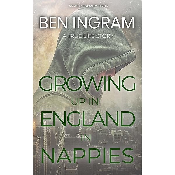 Growing Up In England In Nappies, Ben Ingram