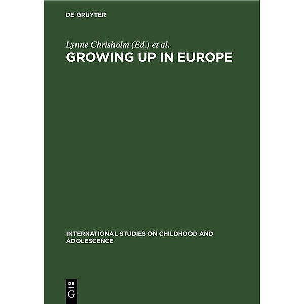 Growing up in Europe / International Studies on Childhood and Adolescence Bd.2