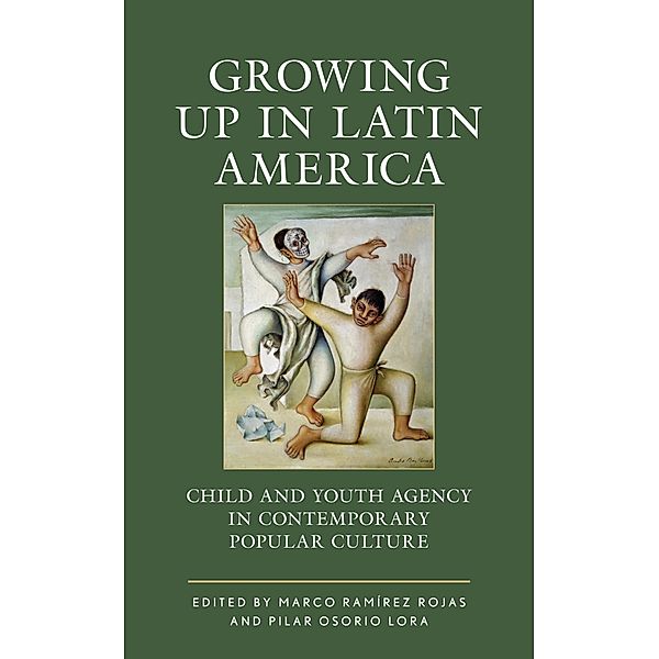 Growing up in Latin America / Children and Youth in Popular Culture