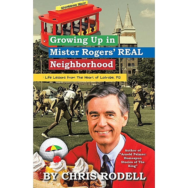 Growing up in Mister Rogers' Real Neighborhood, Chris Rodell
