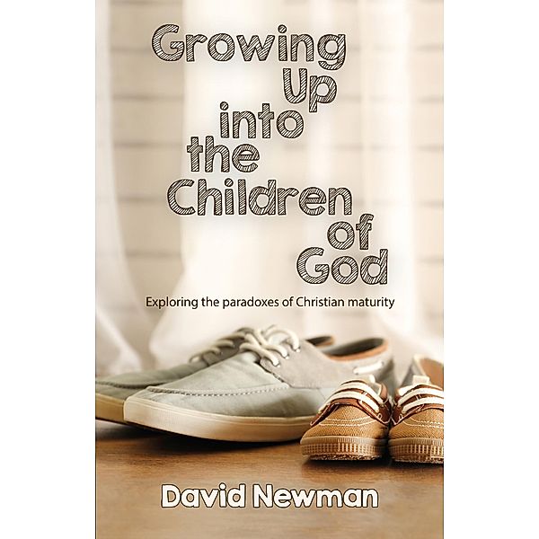 Growing Up into the Children of God, David