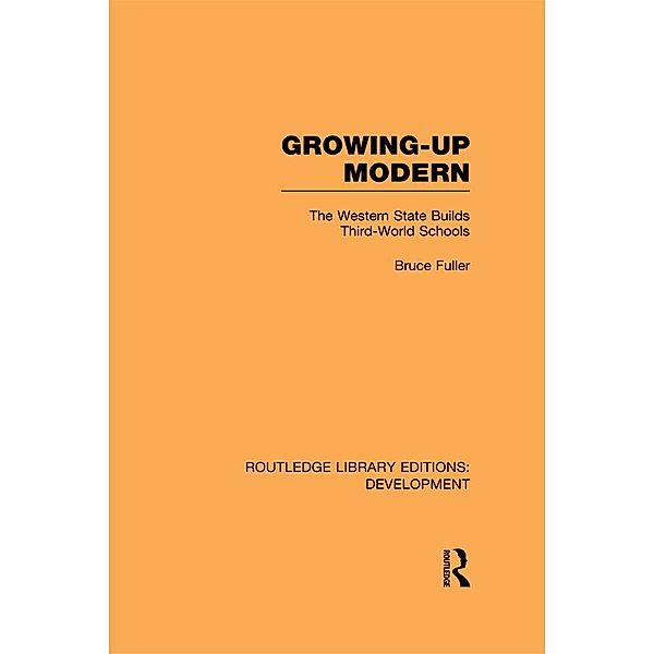 Growing-Up Modern, Bruce Fuller