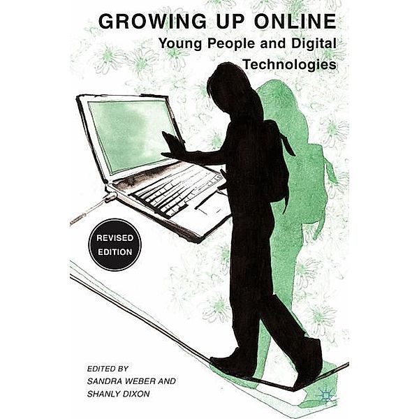 Growing Up Online, Sandra Weber, Shanly Dixon