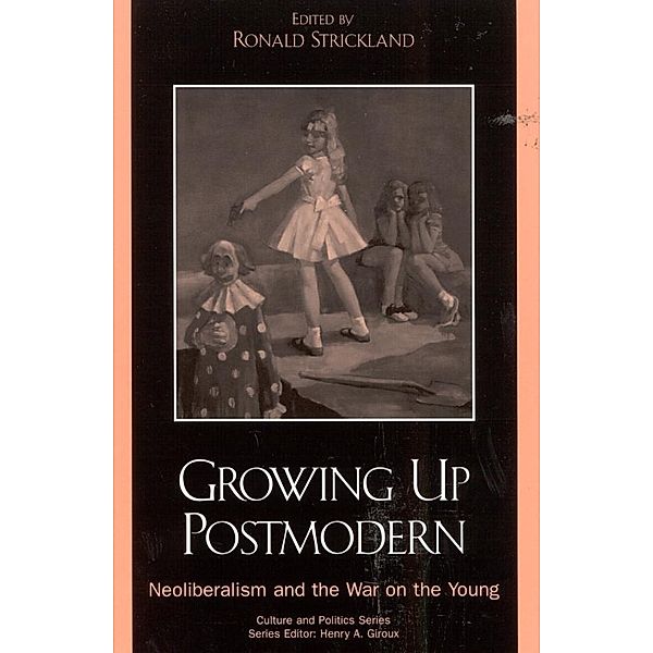 Growing Up Postmodern / Culture and Politics Series