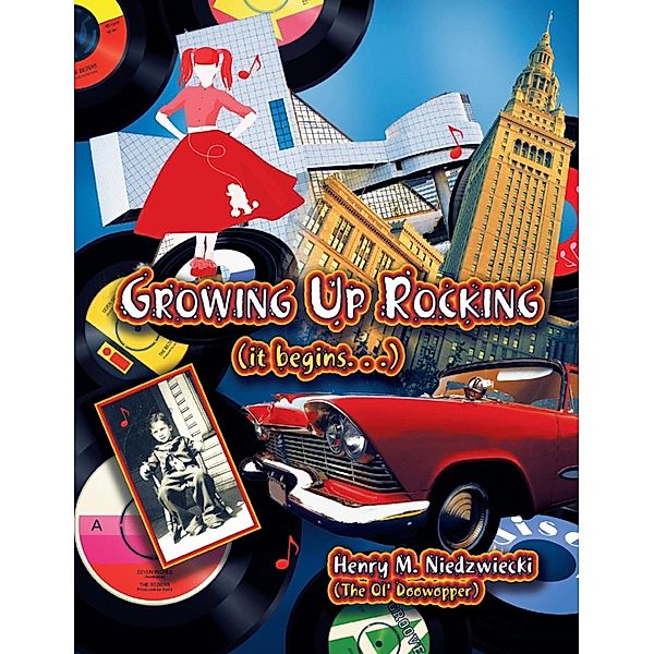 Growing Up Rocking / SBPRA, Henry M. Niedzwiecki
