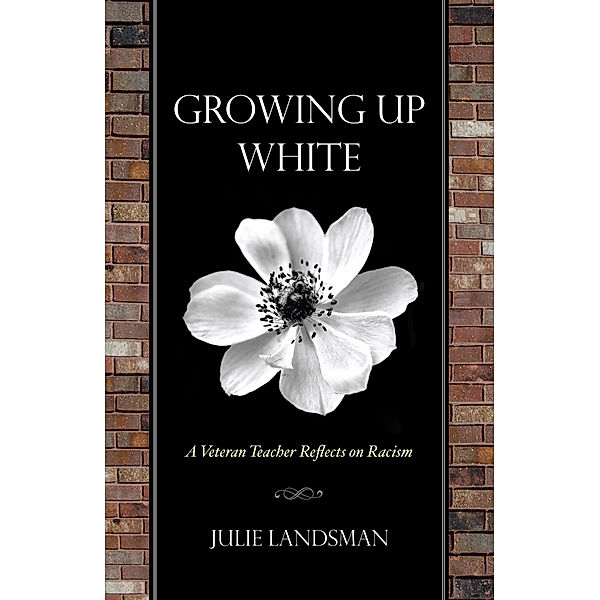 Growing Up White, Julie Landsman