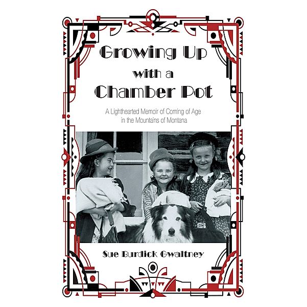 Growing up with a Chamber Pot / Inspiring Voices, Sue Burdick Gwaltney