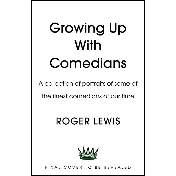 Growing Up With Comedians / Coronet, Roger Lewis